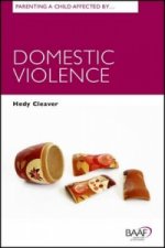 Parenting A Child Affected by Domestic Violence