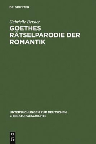 Goethes Ratselparodie Der Romantik