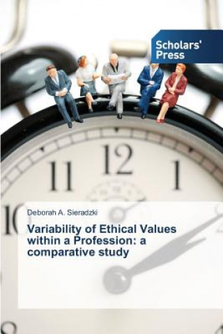 Variability of Ethical Values within a Profession