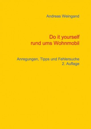 Do it yourself rund ums Wohnmobil