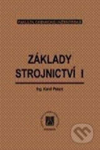 Základy strojnictví I