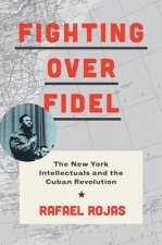 Fighting over Fidel