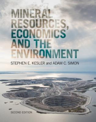 Mineral Resources, Economics and the Environment (Stephen Kesler)(Kemény kötésű)