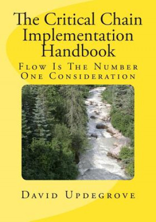 Critical Chain Implementation Handbook