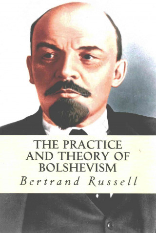 Practice and Theory of Bolshevism