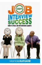 100% Job Interview Success