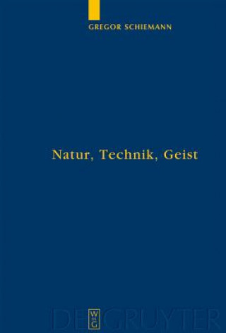 Natur, Technik, Geist