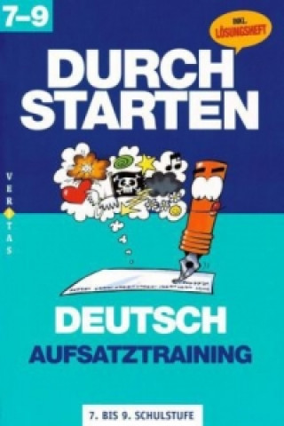 Aufsatztraining, 7.-9. Schulstufe