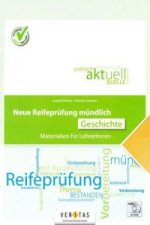 Neue Reifeprüfung mündlich - Materialien für LehrerInnen - Geschichte