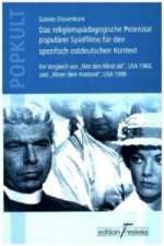 Das religionspädagogische Potenzial populärer Spielfilme für den spezifisch ostdeutschen Kontext