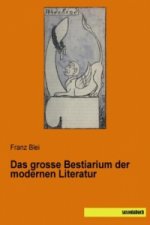 Das grosse Bestiarium der modernen Literatur