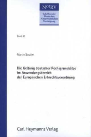 Die Geltung deutscher Rechtsgrundsätze im Anwendungsbereich der Europäischen Erbrechtsverordnung