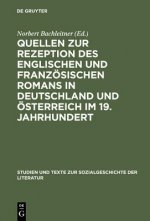 Quellen Zur Rezeption Des Englischen Und Franzoesischen Romans in Deutschland Und OEsterreich Im 19. Jahrhundert