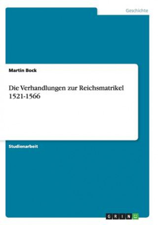 Verhandlungen zur Reichsmatrikel 1521-1566