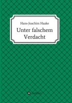 Unter falschem Verdacht
