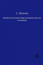 Handbuch der Kranken-Pflege im Hospital und in der Privatfamilie