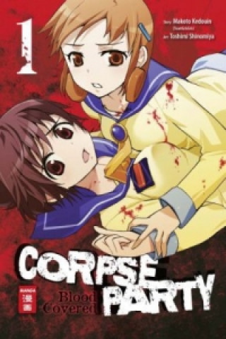 Corpse Party - Blood Covered. Bd.1