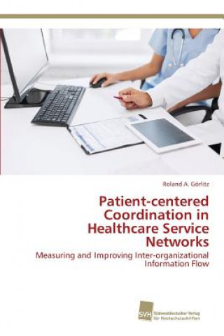 Patient-centered Coordination in Healthcare Service Networks