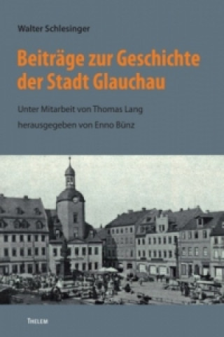 Beitrage zur Geschichte der Stadt Glauchau