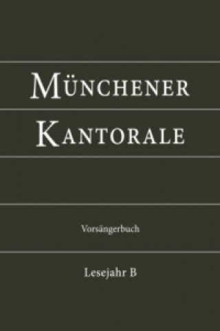 Münchener Kantorale: Lesejahr B, Kantorenausgabe