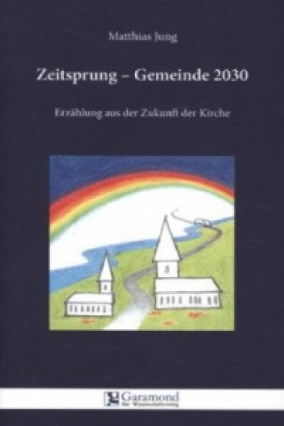 Zeitsprung - Gemeinde 2030