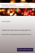 Dynamics of Public Space in a Globalizing City