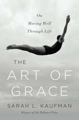 Art of Grace (Sarah L. Kaufman)()