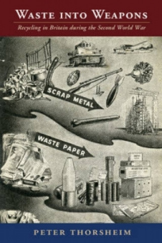 Waste into Weapons