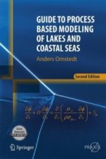 Guide to Process Based Modeling of Lakes and Coastal Seas