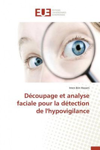 D coupage Et Analyse Faciale Pour La D tection de l'Hypovigilance