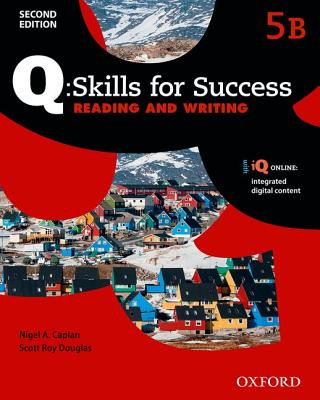 Q Skills for Success: Level 5: Reading & Writing Split Student Book B with iQ Online