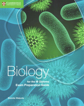 Biology for the IB Diploma Exam Preparation Guide