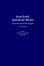 Jean Pauls Sämtliche Werke. Vierte Abteilung: Briefe an Jean Paul / 1820 bis 1825, 2 Teile