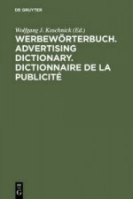 Werbewoerterbuch. Advertising Dictionary. Dictionnaire de la Publicite