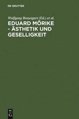 Eduard Moerike - AEsthetik und Geselligkeit