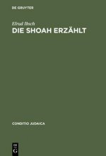 Shoah erzahlt