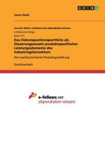 Das Dekompositionsportfolio als Steuerungsansatz produktspezifischer Leistungselemente des Industriegütersektors
