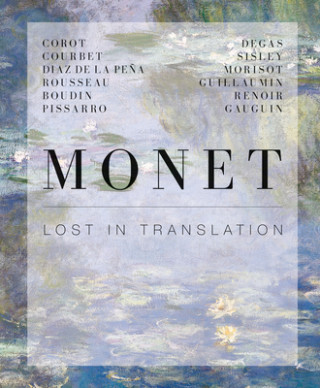 Monet: Revisiting Impressionism