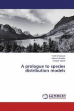 A prologue to species distribution models