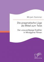 pragmatische Luge als Mittel zum Twist