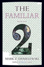 Familiar, Volume 2 Into The Forest