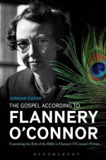 Gospel According to Flannery O'Connor