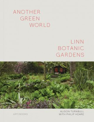 Another Green World - Linn Botanic Gardens