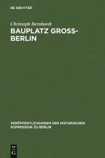 Bauplatz Gross-Berlin