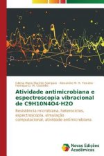 Atividade antimicrobiana e espectroscopia vibracional de C9H10N4O4-H2O