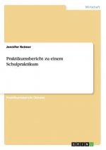 Praktikumsbericht zu einem Schulpraktikum