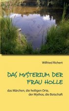 Mysterium der Frau Holle