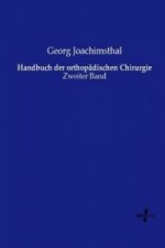 Handbuch der orthopädischen Chirurgie
