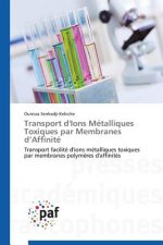 Transport d'Ions Metalliques Toxiques Par Membranes D Affinite