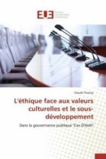 L'éthique face aux valeurs culturelles et le sous-développement